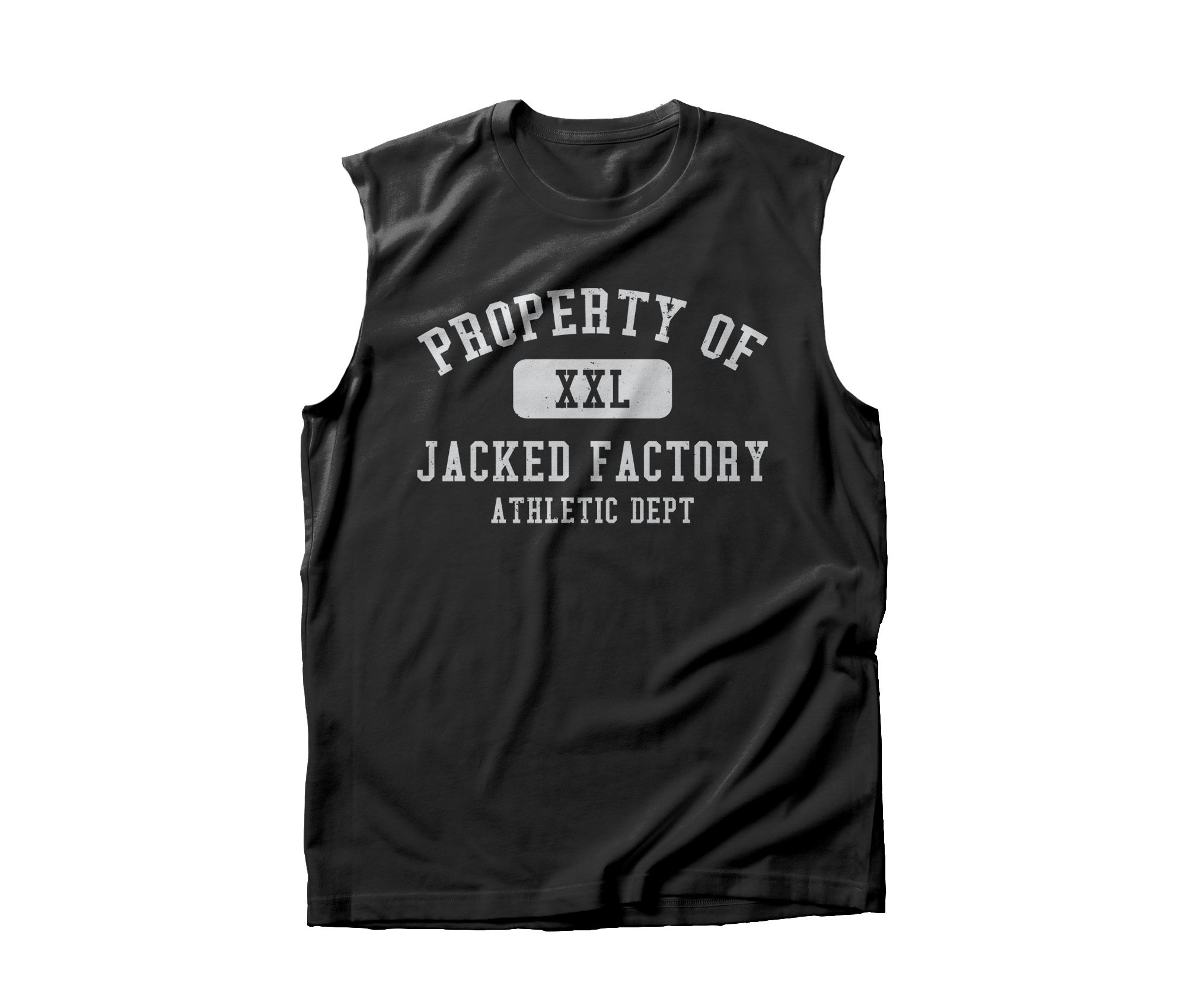 Black Muscle Tank that says "PROPERTY OF XXL JACKED FACTORY ATHLETIC DEPT" in white