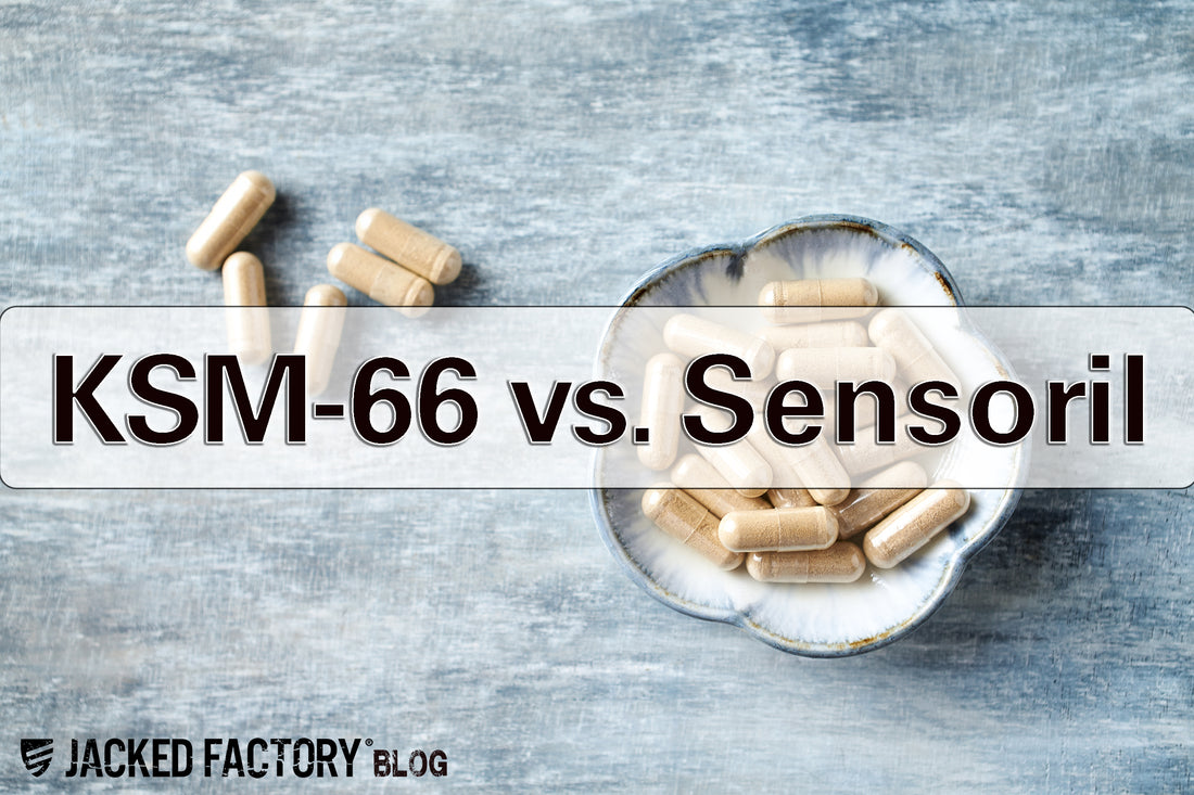 KSM-66 vs. Sensoril