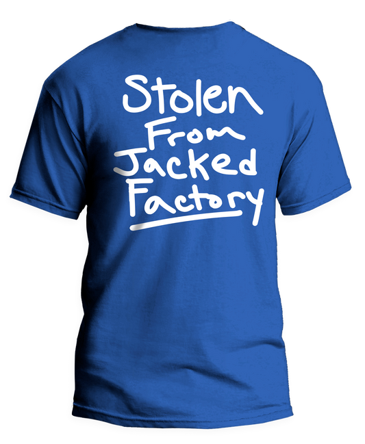 Stolen From Jacked Factory T-Shirt