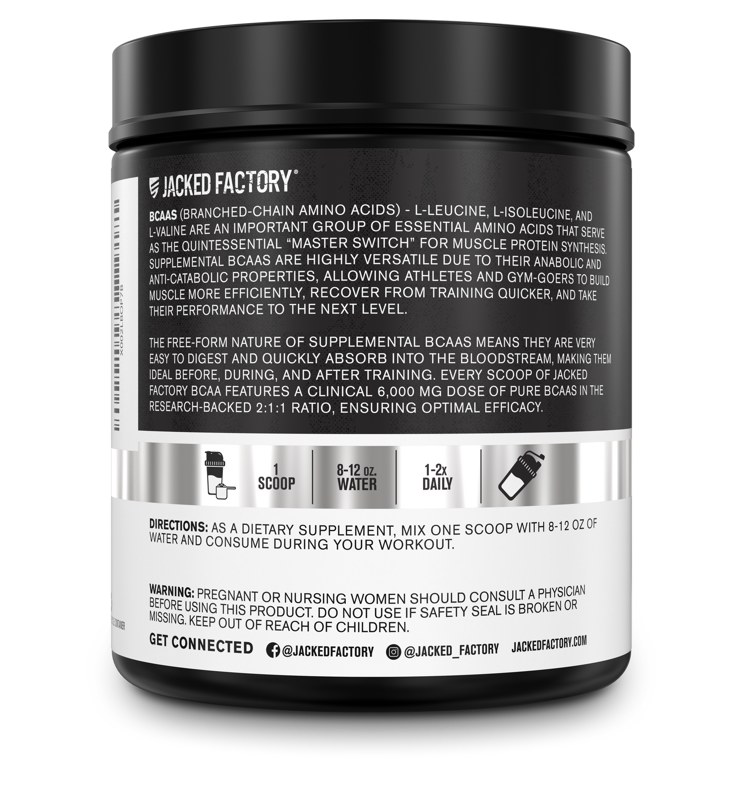 Side of Jacked Factory's 30 servings unflavored BCAA Fermented 6000mg in a black bottle with a white and grey label showing product description